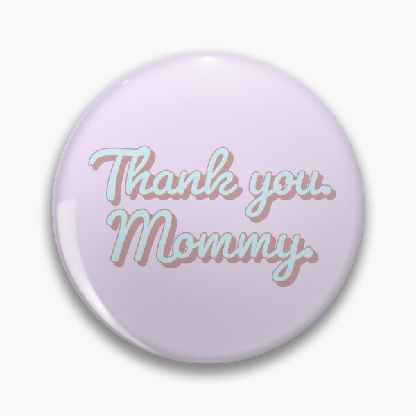Item preview, thank you mommy  designed and sold by whatIsTheCase.
