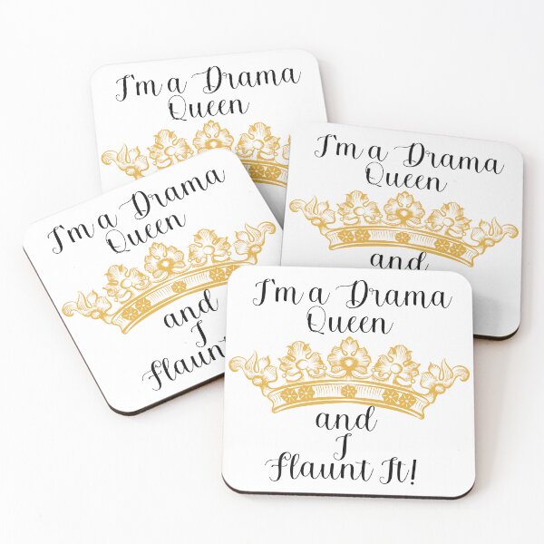 Item preview, I'M A DRAMA QUEEN AND I FLAUNT IT! designed and sold by Kezmich Works.