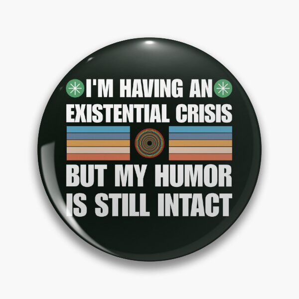 Item preview, Existential crisis funny designed and sold by SidTastic .