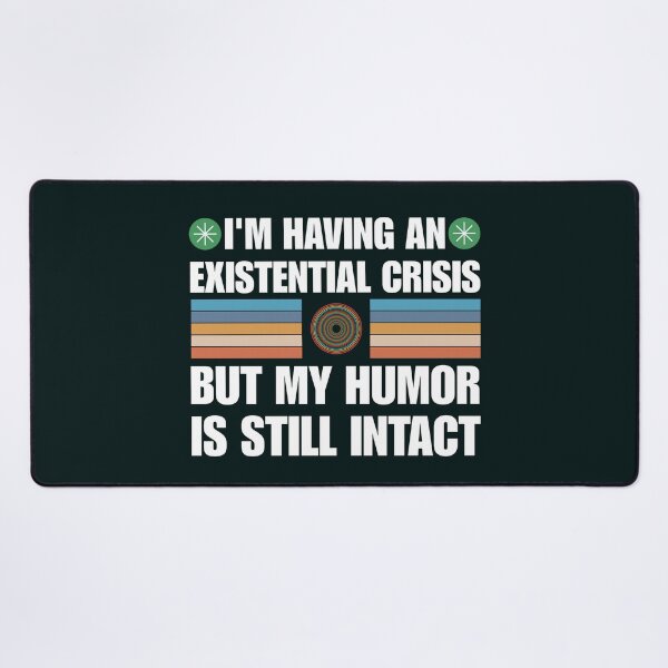 Item preview, Existential crisis funny designed and sold by SidTastic .
