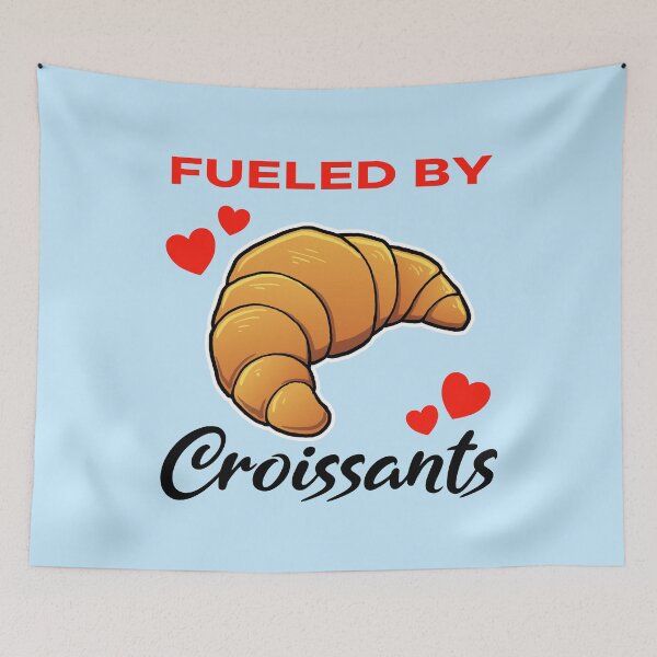 Item preview, Fueled by Croissants designed and sold by jonmlam.
