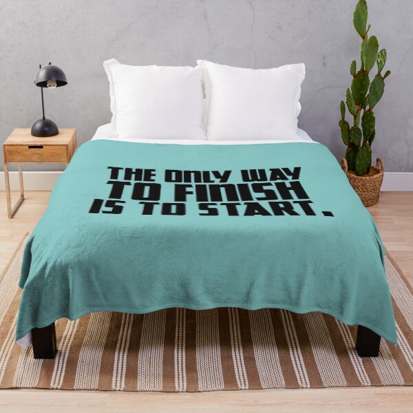Item preview, The only way to finish is to start designed and sold by TeeReven.