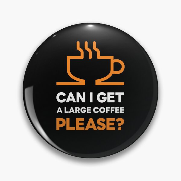 Item preview, Can i get a large coffee please designed and sold by MinimalUniverse.