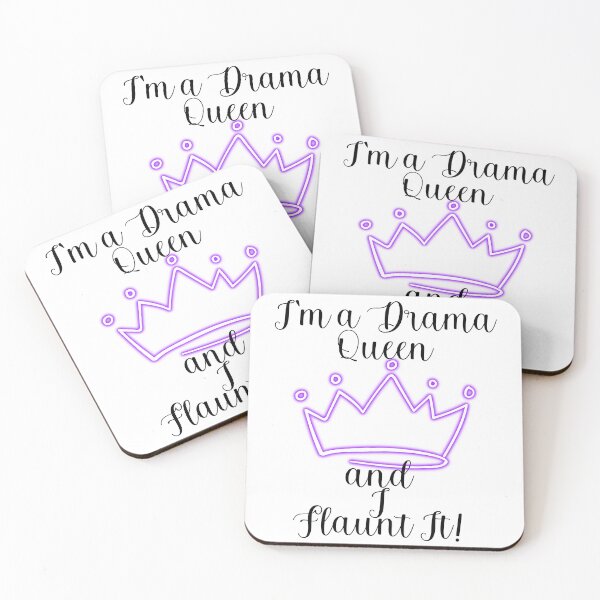 Item preview,  I'M A DRAMA QUEEN AND I FLAUNT IT! designed and sold by Kezmich Works.