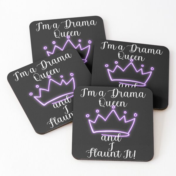 Item preview, I'M A DRAMA QUEEN AND I FLAUNT IT! designed and sold by Kezmich Works.