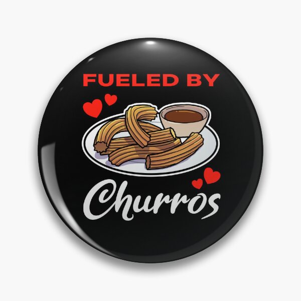 Item preview, Fueled by Churros saying designed and sold by jonmlam.