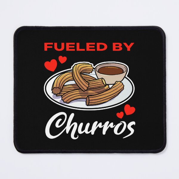 Item preview, Fueled by Churros saying designed and sold by jonmlam.
