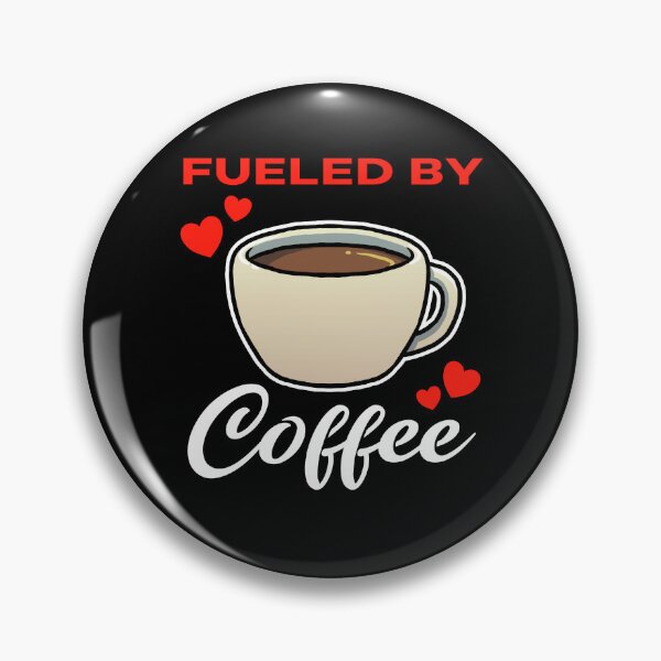 Item preview, Fueled by Coffee saying designed and sold by jonmlam.