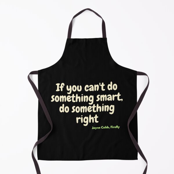 Item preview, If you can't do something smart, do something right designed and sold by TheScruffyGoose.