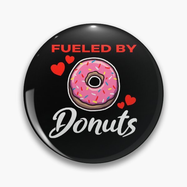 Item preview, Fueled by Donuts saying designed and sold by jonmlam.