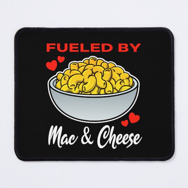 Item preview, Fueled by Mac and Cheese saying designed and sold by jonmlam.