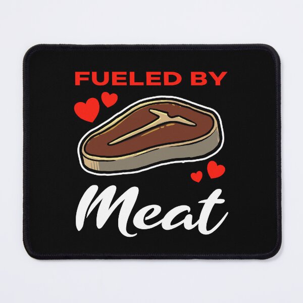 Artikelvorschau, Fueled by Meat saying entworfen und verkauft von jonmlam.