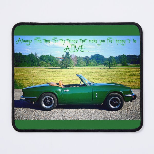 Item preview, Always find time for the things that make you feel happy to be ALIVE designed and sold by angel1.