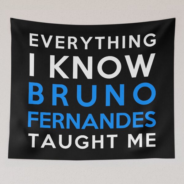 Item preview, Bruno Fernandes - Everything i know designed and sold by 2Girls1Shirt.