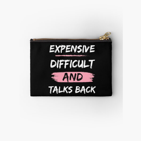 Item preview,  Expensive, difficult and talks back designed and sold by Drzamag.