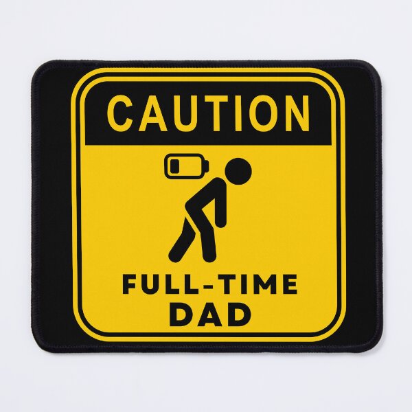 Item preview, Caution Full-Time Dad 01 designed and sold by RakentStudios.