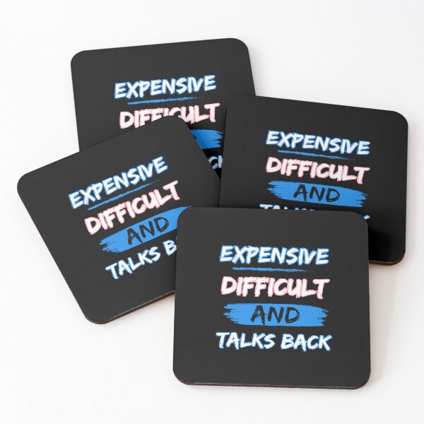 Item preview,  Expensive, difficult and talks back designed and sold by Drzamag.