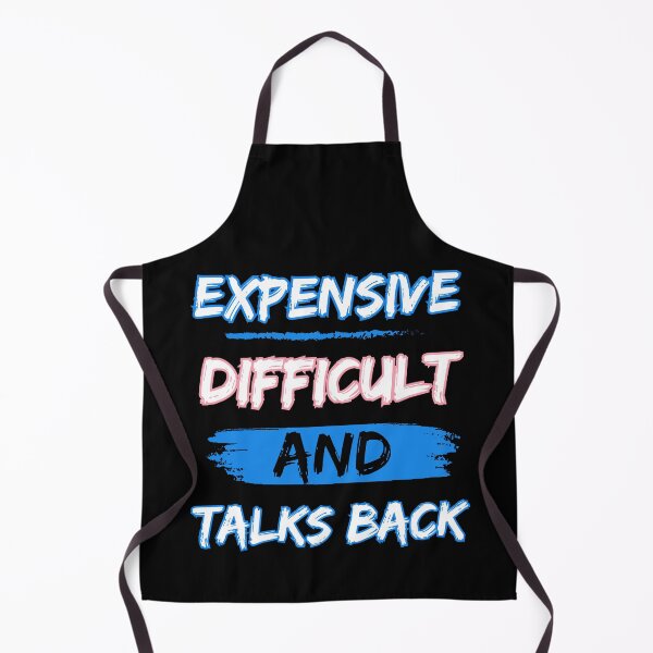 Item preview,  Expensive, difficult and talks back designed and sold by Drzamag.