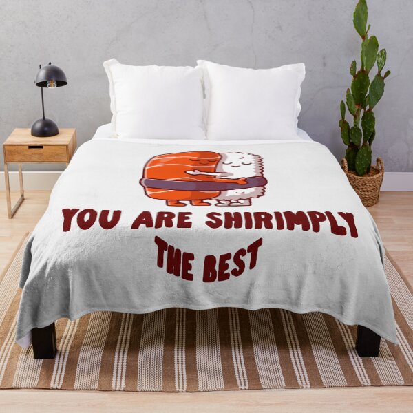 Item preview, YOU ARE SHIRIMPLY THE BEST designed and sold by boholoc0.