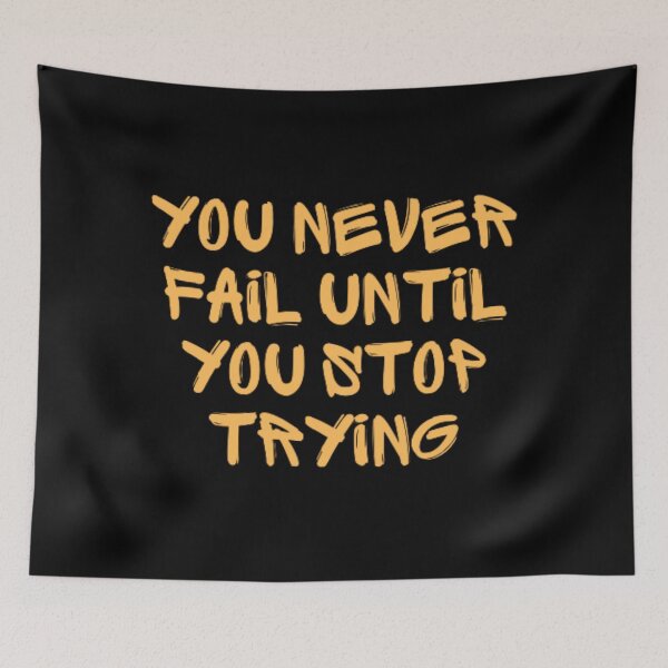 Item preview, You never fail until you stop trying  designed and sold by TeePassion.