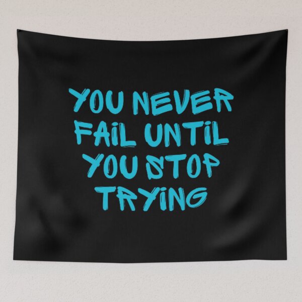 Item preview, You never fail until you stop trying  designed and sold by TeePassion.