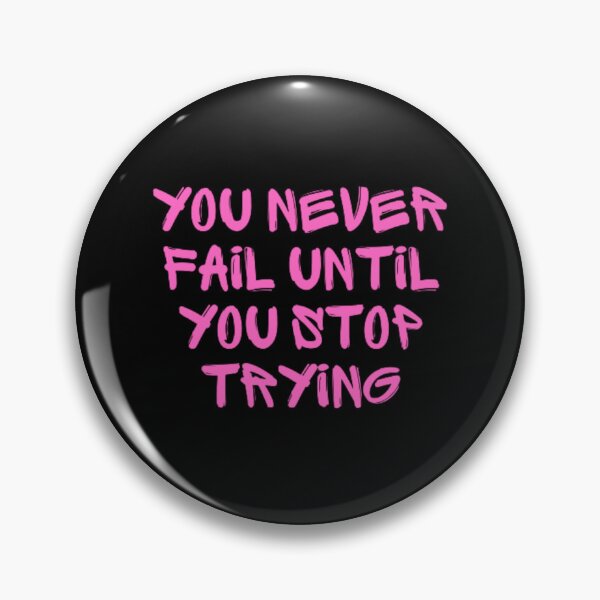 Item preview, You never fail until you stop trying  designed and sold by TeePassion.