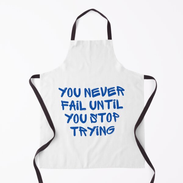 Item preview, You never fail until you stop trying  designed and sold by TeePassion.