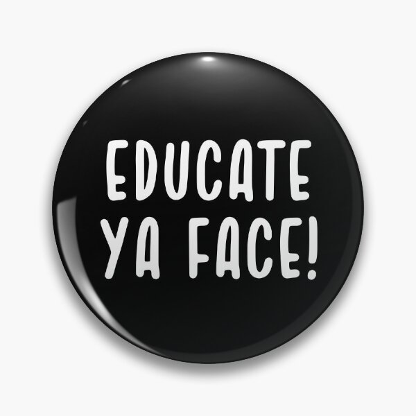 Item preview, Educate Ya Face School Is Cool designed and sold by Legit Hooligan.