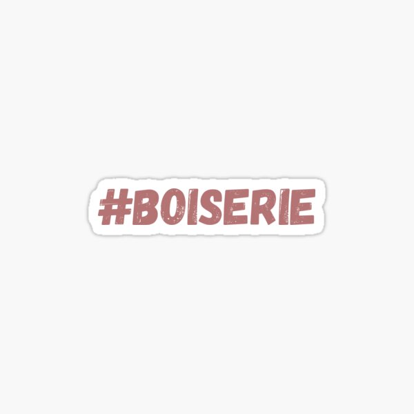 Sticker for Sale avec l'œuvre « #Boiserie » de l'artiste