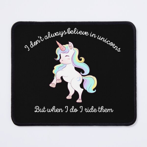 Item preview, I don't always believe in unicorns, but when I do I ride them designed and sold by Loot Locker.