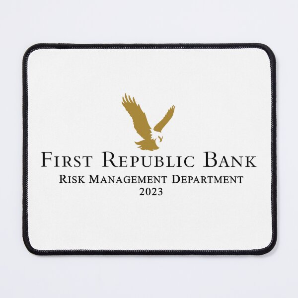 Item preview, First Republic Bank Risk Management Department designed and sold by dopeshed.