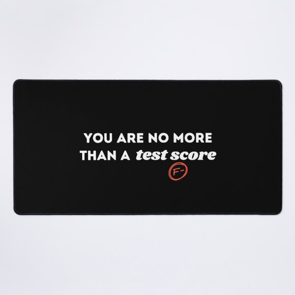 Item preview, You are no more than a test score designed and sold by Loot Locker.