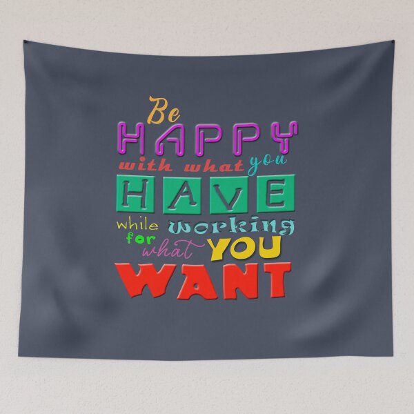 Item preview, Be Happy With What You Have While Working For What You Want designed and sold by XFchemist-Art.