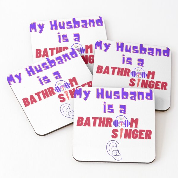 Item preview, My Husband is a Bathroom Singer designed and sold by bathroomsinger.