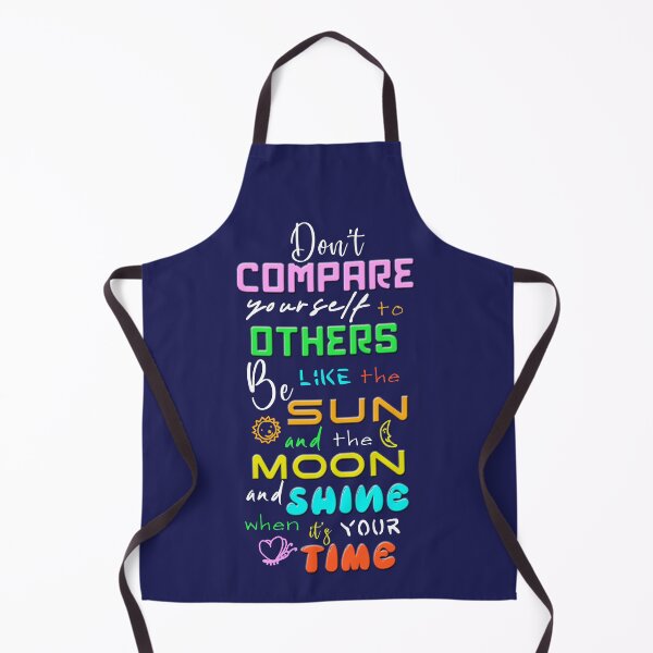 Item preview, Don’t compare yourself to others. Be like the sun and the moon and shine when it’s your time designed and sold by XFchemist-Art.