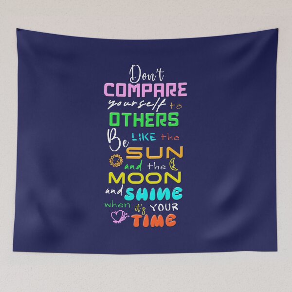 Item preview, Don’t compare yourself to others. Be like the sun and the moon and shine when it’s your time designed and sold by XFchemist-Art.