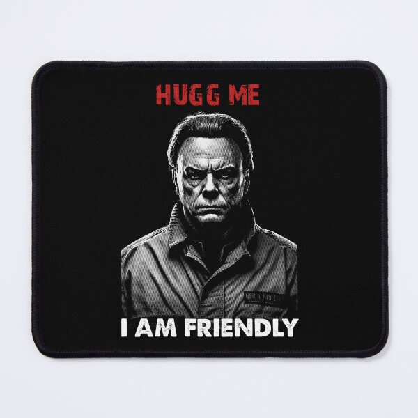 Item preview, Hugg Me I Am Friendly - Funny Sarcastic Scary Horror Halloween Haddonfield Illinois | Horror Movie Addict designed and sold by MadeByRobots.