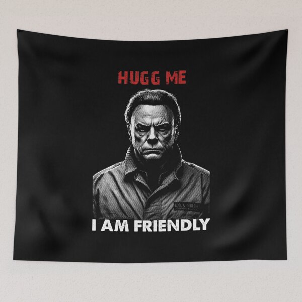 Item preview, Hugg Me I Am Friendly - Funny Sarcastic Scary Horror Halloween Haddonfield Illinois | Horror Movie Addict designed and sold by MadeByRobots.