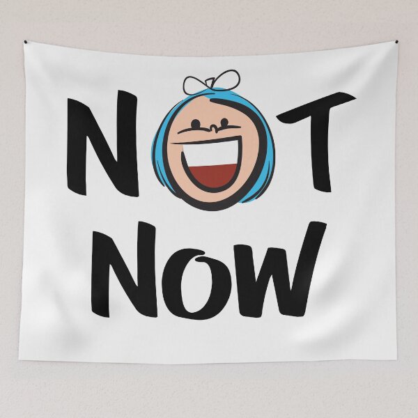 Item preview, Not Now Cute Kid Art designed and sold by ProjectX23.