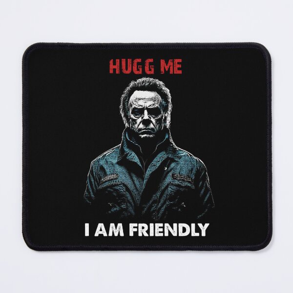 Item preview, Hugg Me I Am Friendly - Funny Sarcastic Scary Horror Halloween Haddonfield Illinois | Horror Movie Addict designed and sold by MadeByRobots.