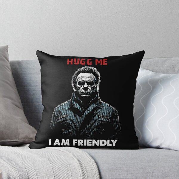 Item preview, Hugg Me I Am Friendly - Funny Sarcastic Scary Horror Halloween Haddonfield Illinois | Horror Movie Addict designed and sold by MadeByRobots.