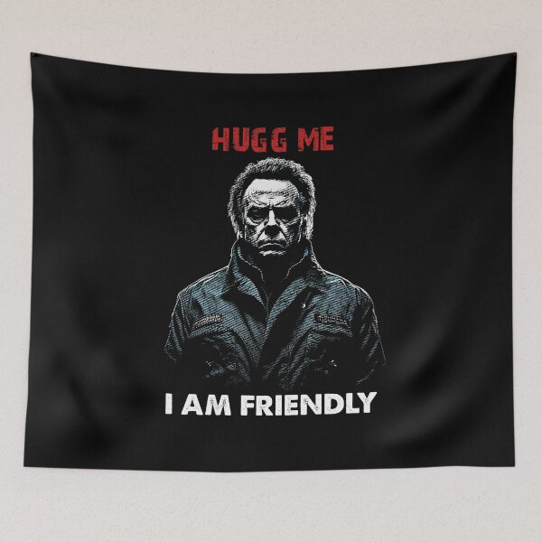 Item preview, Hugg Me I Am Friendly - Funny Sarcastic Scary Horror Halloween Haddonfield Illinois | Horror Movie Addict designed and sold by MadeByRobots.