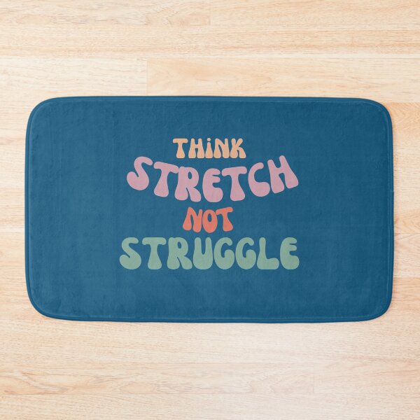 Item preview, Think Stretch NOT Struggle designed and sold by Thewelllife.