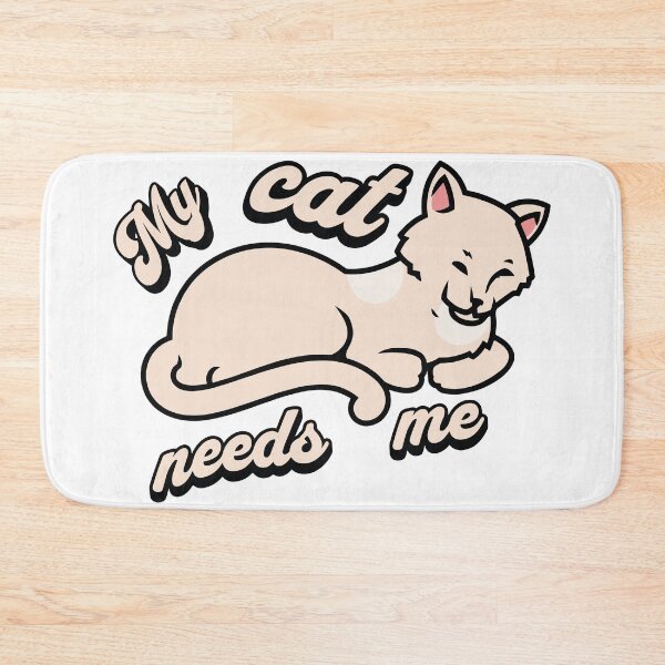 Item preview, My cat needs me designed and sold by Melcu.