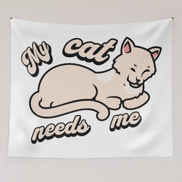 Item preview, My cat needs me designed and sold by Melcu.