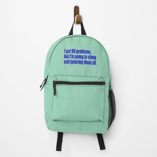 Item preview, 99 problems but I'm going to sleep designed and sold by SunnyAngst.