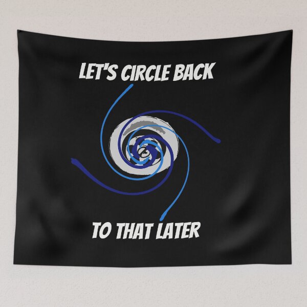 Item preview, Let's circle back to that later (for dark background) designed and sold by Jeeb-Arts.