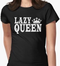 lazy queen Women's Fitted T-Shirt