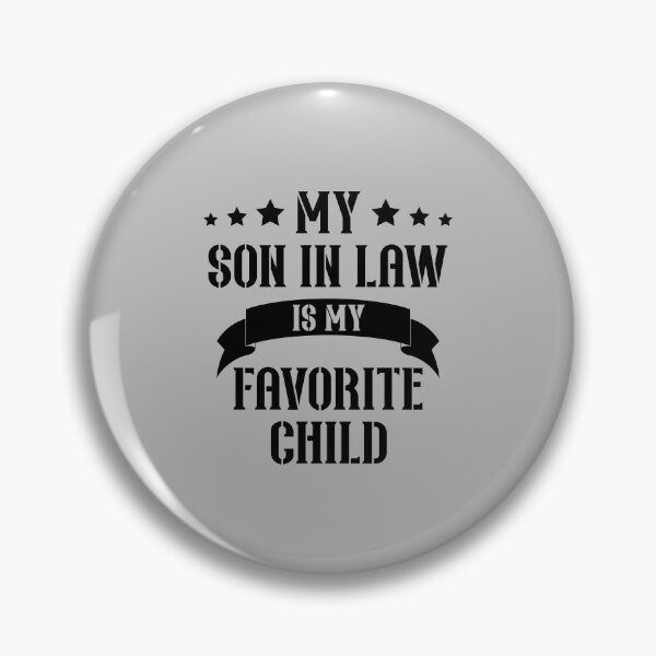 Item preview, My Son In Law Is My Favorite Child, family reunion, gift it to mother or father designed and sold by abdelhak2005.