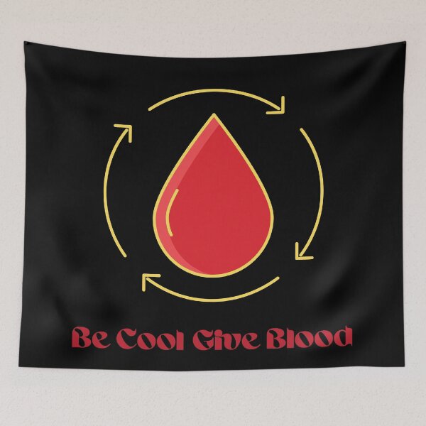 Item preview, Be Cool Give Blood designed and sold by vargass street.